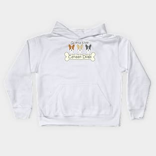 Gotta Love Canaan Dogs Kids Hoodie